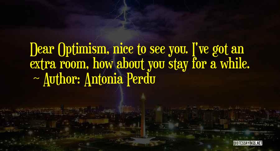 Stay Out Of My Room Quotes By Antonia Perdu