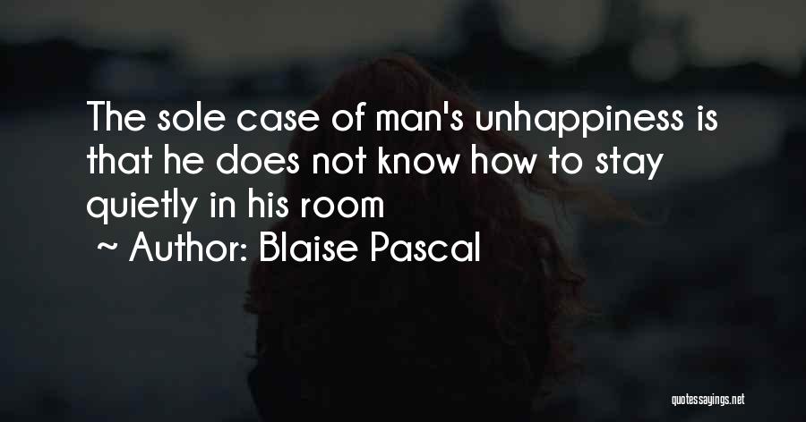 Stay Out Of My Room Quotes By Blaise Pascal