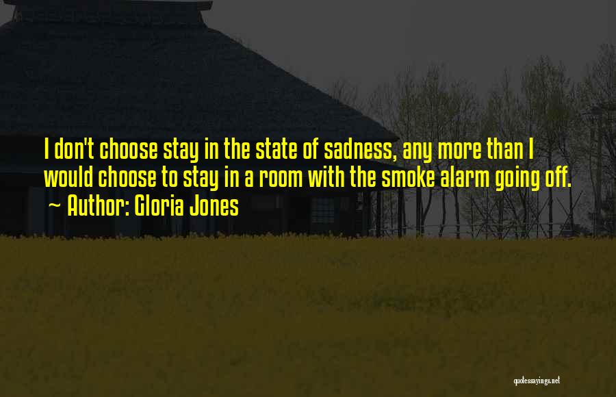 Stay Out Of My Room Quotes By Gloria Jones