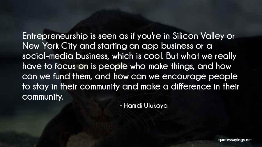 Stay Out People's Business Quotes By Hamdi Ulukaya