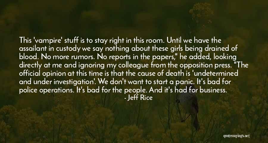 Stay Out People's Business Quotes By Jeff Rice Stay Out People's Business Quotes By Jeff Rice