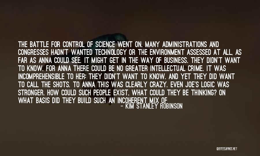 Stay Out People's Business Quotes By Kim Stanley Robinson Stay Out People's Business Quotes By Kim Stanley Robinson