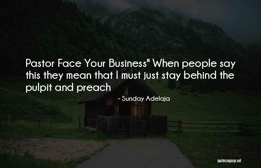 Stay Out People's Business Quotes By Sunday Adelaja