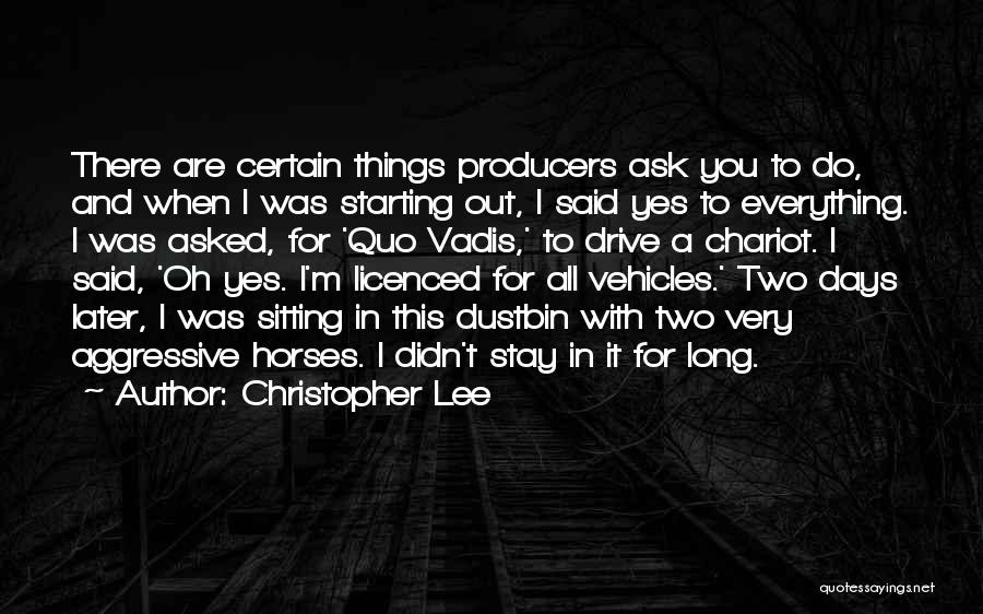 Stay Out Quotes By Christopher Lee