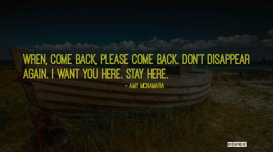 Stay Please Quotes By Amy McNamara Stay Please Quotes By Amy McNamara