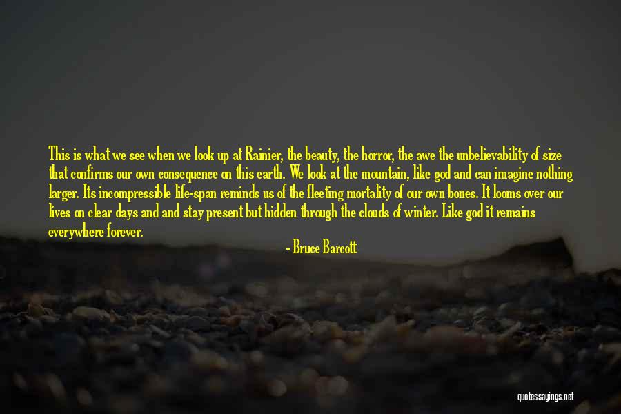 Stay Present Quotes By Bruce Barcott