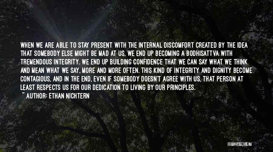 Stay Present Quotes By Ethan Nichtern