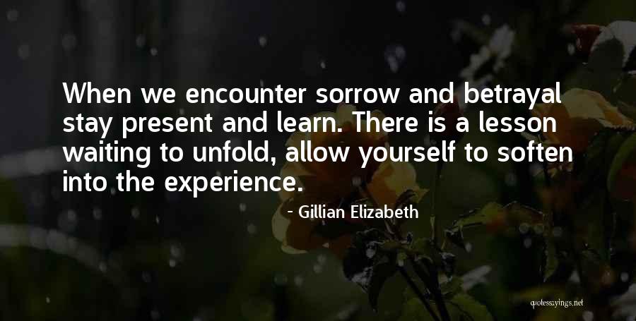 Stay Present Quotes By Gillian Elizabeth