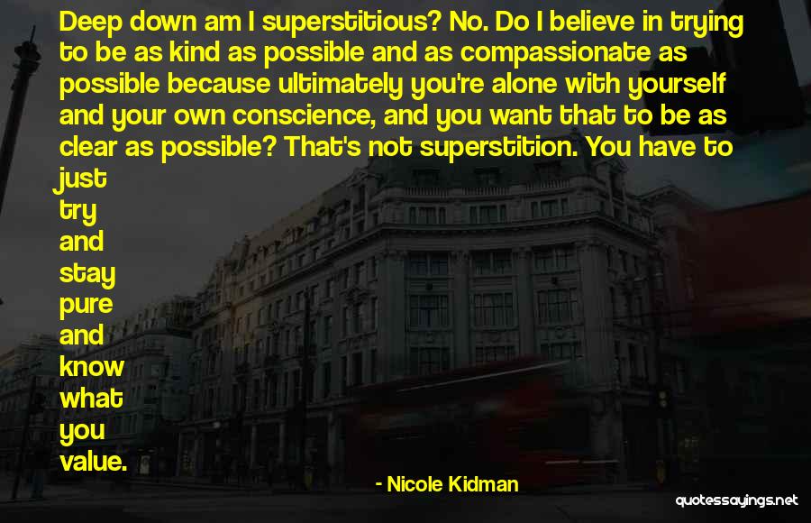 Stay Pure Quotes By Nicole Kidman Stay Pure Quotes By Nicole Kidman