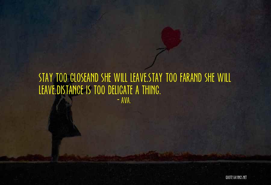 Stay Quotes Quotes By AVA. Stay Quotes Quotes By AVA.