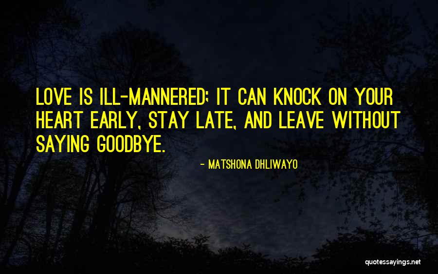 Stay Quotes Quotes By Matshona Dhliwayo Stay Quotes Quotes By Matshona Dhliwayo