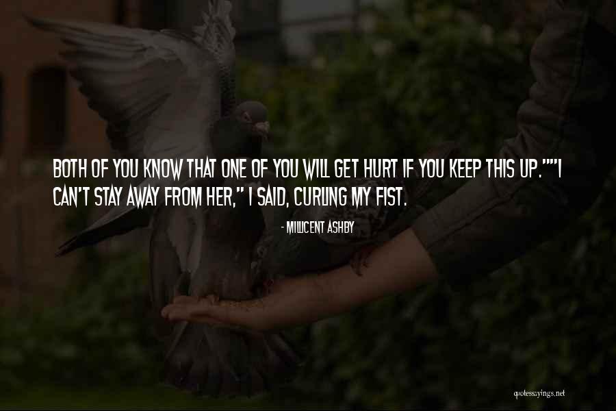 Stay Quotes Quotes By Millicent Ashby Stay Quotes Quotes By Millicent Ashby