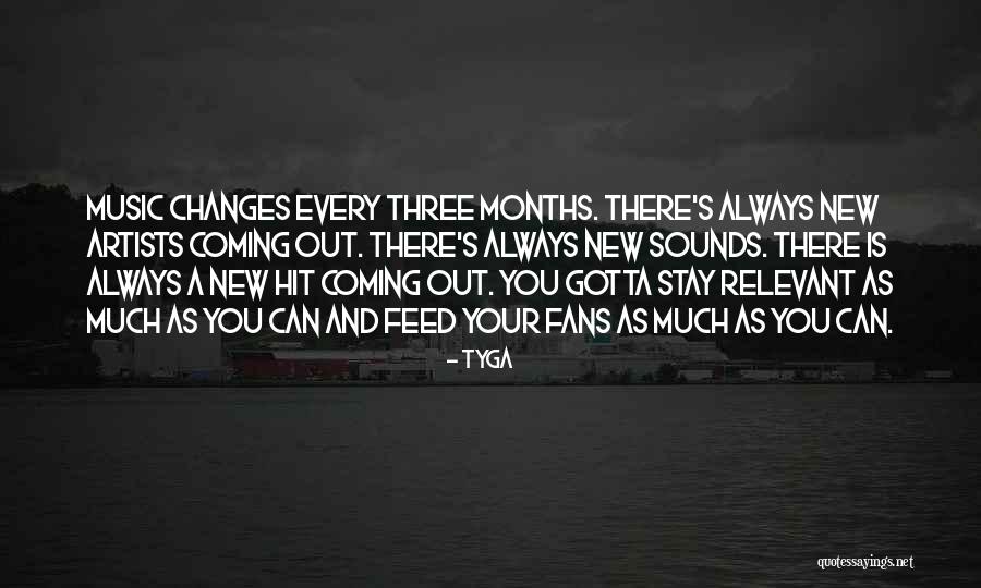 Stay Relevant Quotes By Tyga Stay Relevant Quotes By Tyga