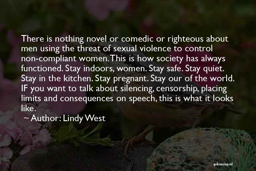 Stay Safe Always Quotes By Lindy West