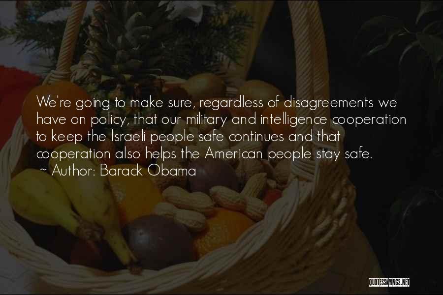 Stay Safe Military Quotes By Barack Obama