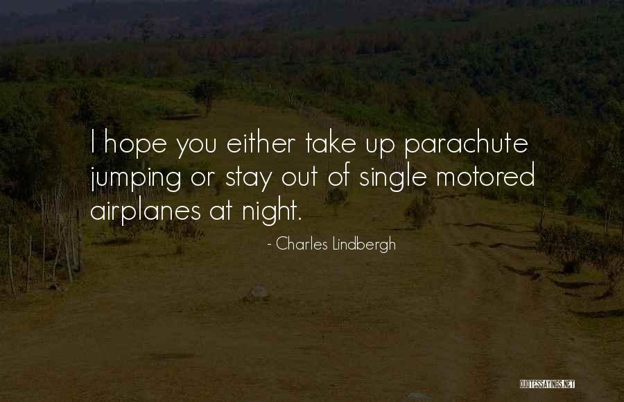 Stay Single Quotes By Charles Lindbergh Stay Single Quotes By Charles Lindbergh
