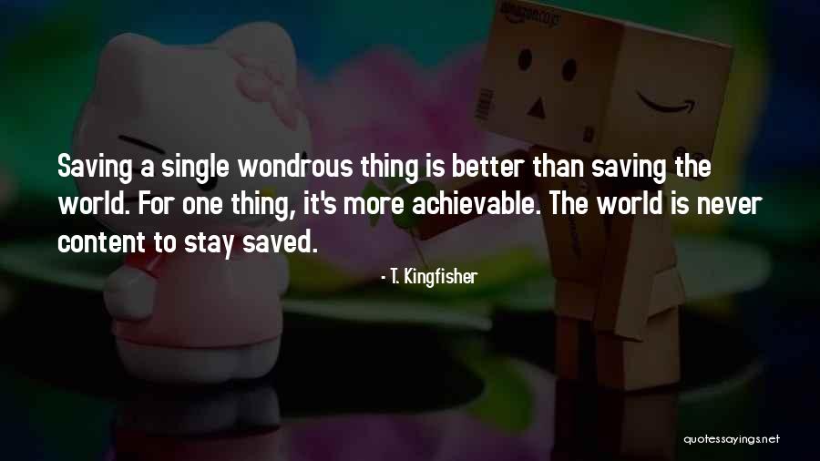 Stay Single Quotes By T. Kingfisher Stay Single Quotes By T. Kingfisher