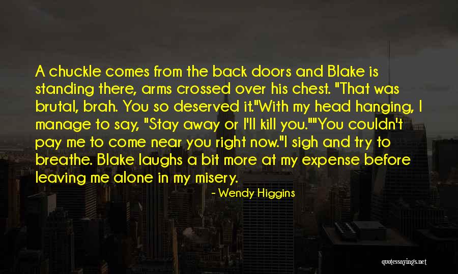 Stay Standing Quotes By Wendy Higgins Stay Standing Quotes By Wendy Higgins