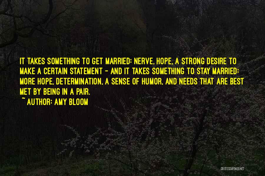 Stay Strong And Quotes By Amy Bloom