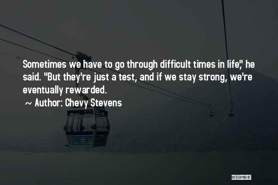 Stay Strong And Quotes By Chevy Stevens