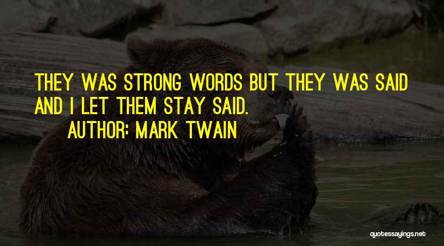 Stay Strong And Quotes By Mark Twain