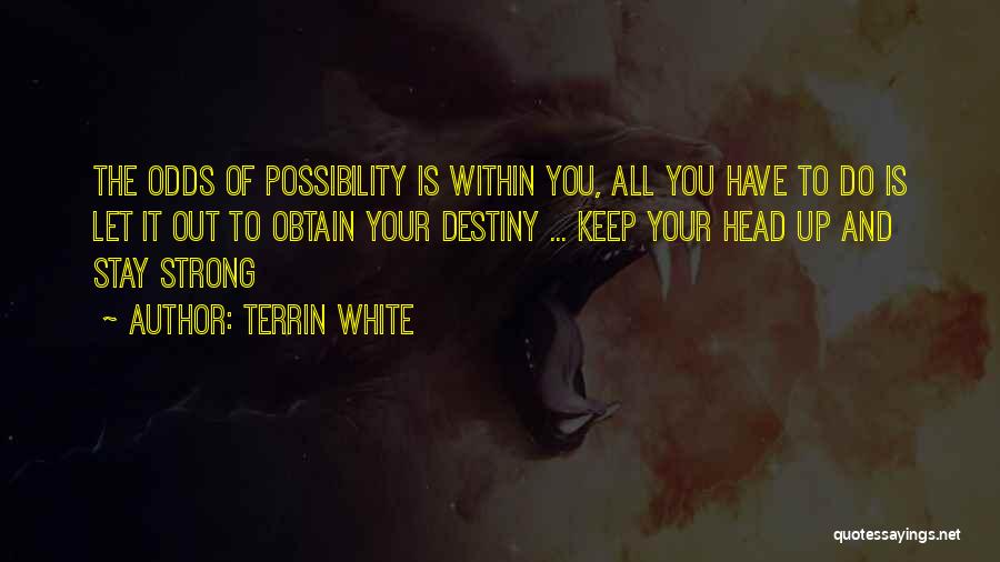 Stay Strong And Quotes By Terrin White