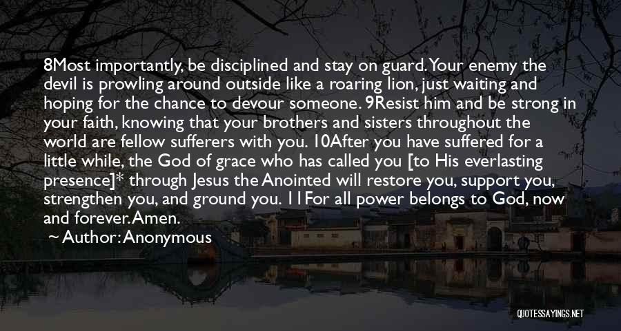 Stay Strong God Is With You Quotes By Anonymous