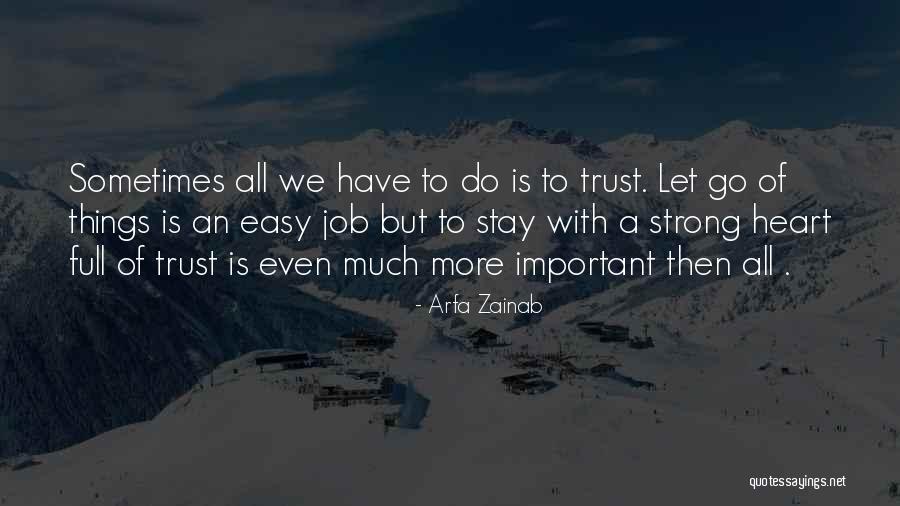 Stay Strong Heart Quotes By Arfa Zainab Stay Strong Heart Quotes By Arfa Zainab