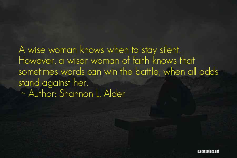 Stay Strong Love You Quotes By Shannon L. Alder