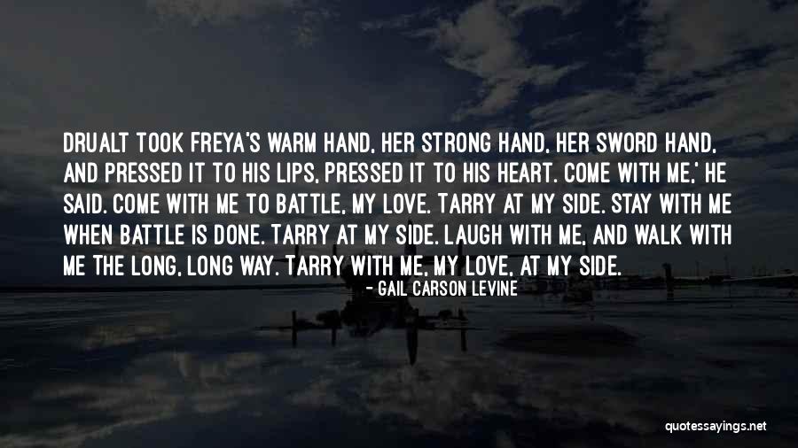 Stay Strong On Love Quotes By Gail Carson Levine Stay Strong On Love Quotes By Gail Carson Levine