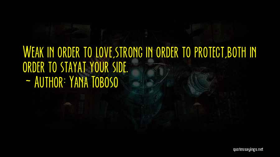 Stay Strong On Love Quotes By Yana Toboso