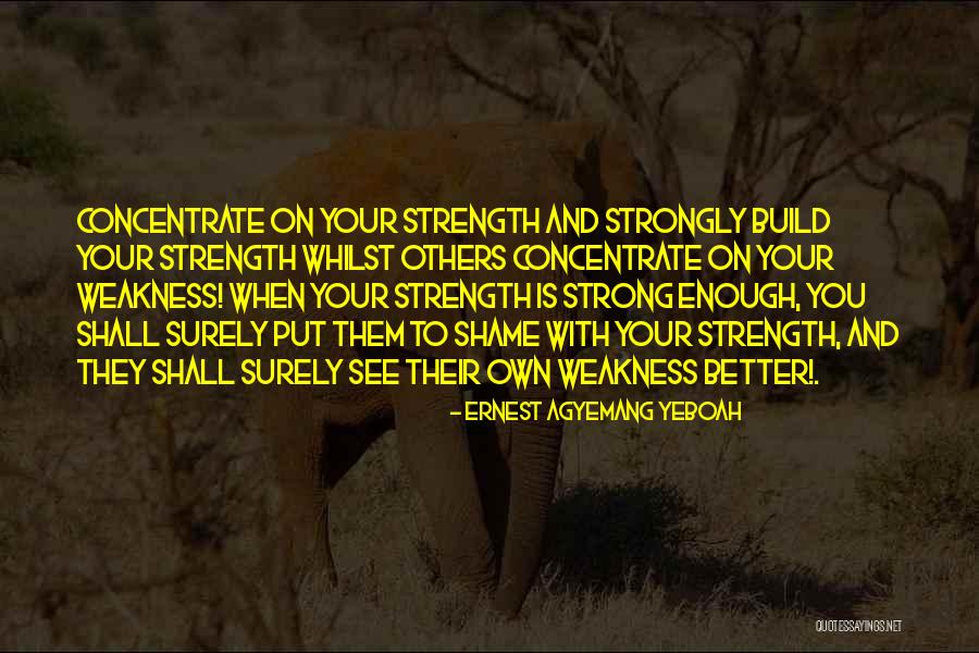Stay Strong Think Positive Quotes By Ernest Agyemang Yeboah Stay Strong Think Positive Quotes By Ernest Agyemang Yeboah