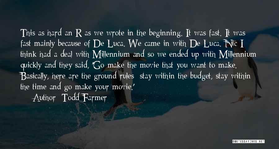 Stay The Course Movie Quotes By Todd Farmer