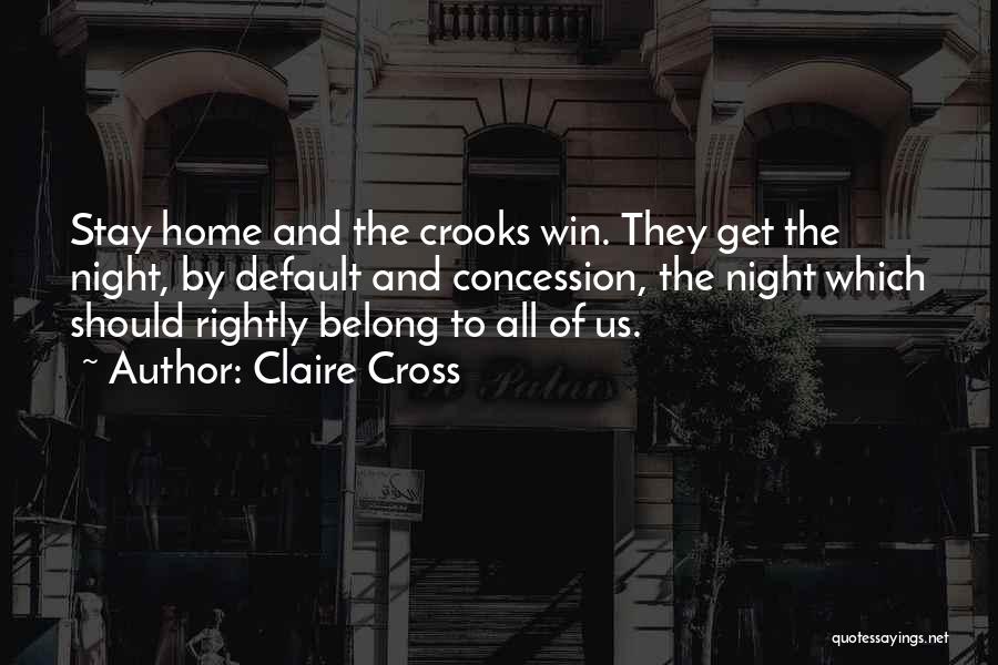 Stay The Night Quotes By Claire Cross