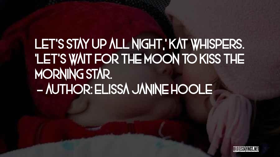 Stay The Night Quotes By Elissa Janine Hoole