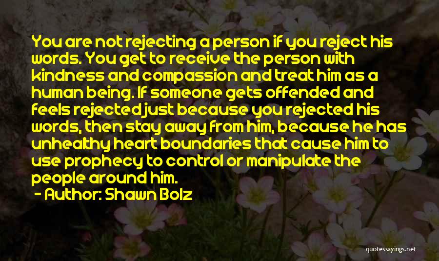 Stay The Person You Are Quotes By Shawn Bolz