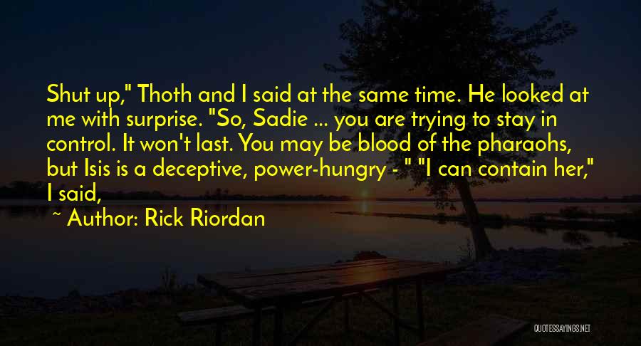 Stay The Same Quotes By Rick Riordan