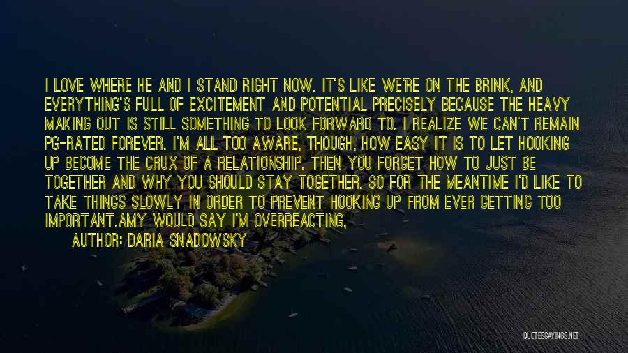 Stay Together Love Quotes By Daria Snadowsky