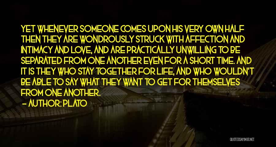 Stay Together Short Quotes By Plato