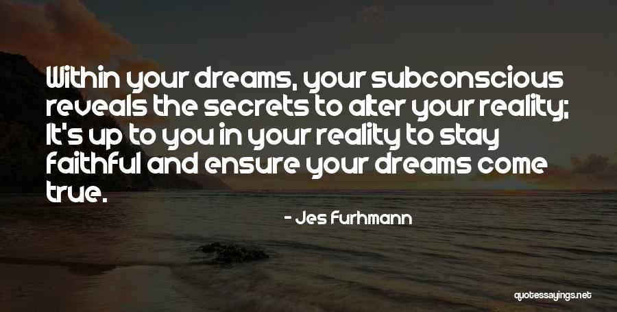 Stay True To You Quotes By Jes Furhmann Stay True To You Quotes By Jes Furhmann