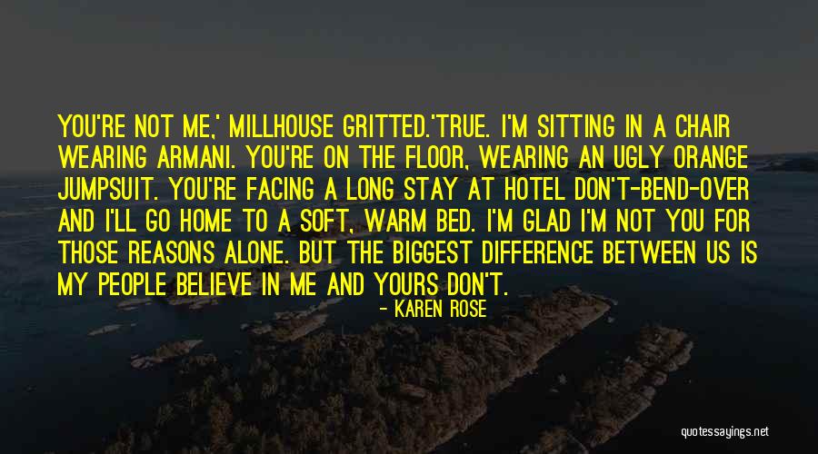 Stay True To You Quotes By Karen Rose Stay True To You Quotes By Karen Rose