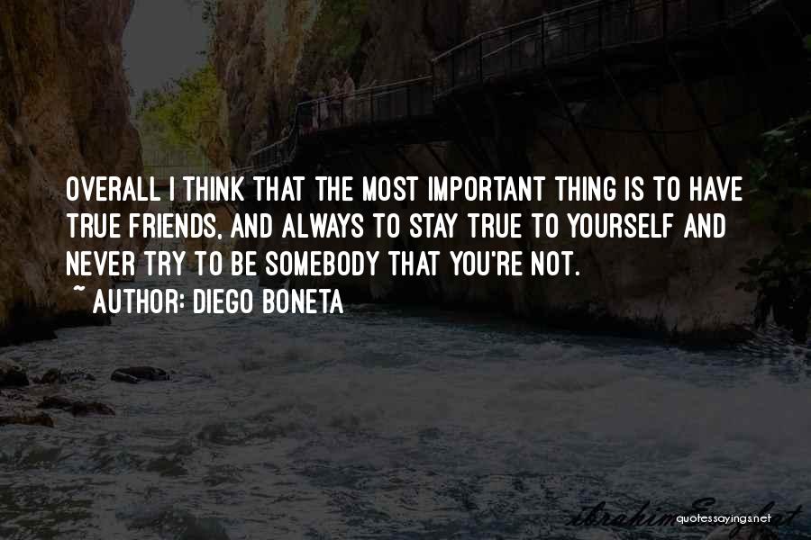 Stay True To Yourself Quotes By Diego Boneta