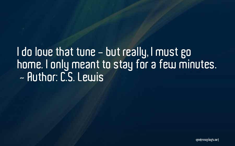 Stay Tune Quotes By C.S. Lewis