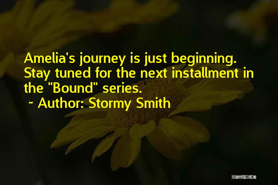 Stay Tuned Quotes By Stormy Smith