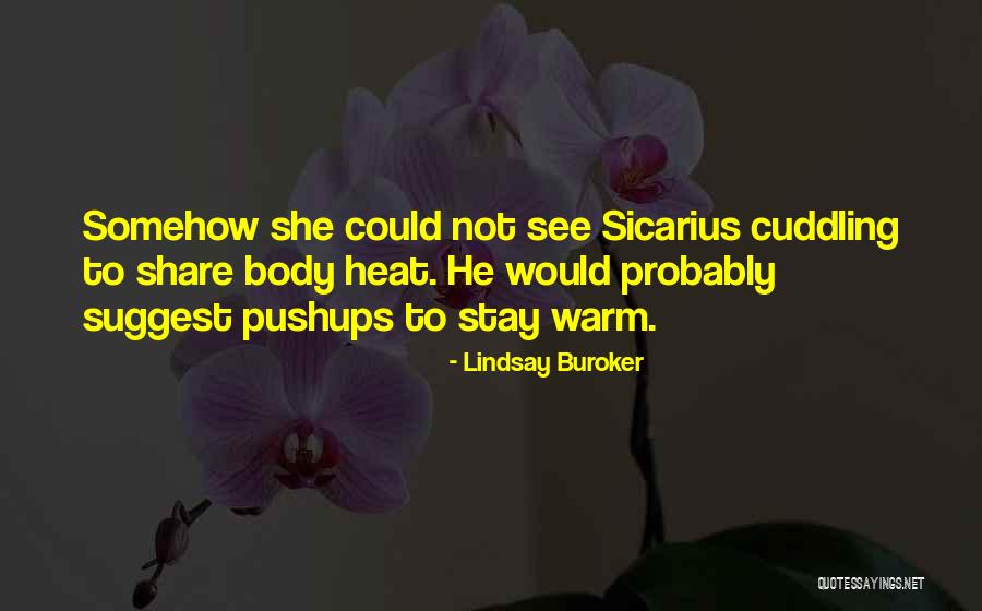 Stay Warm Quotes By Lindsay Buroker Stay Warm Quotes By Lindsay Buroker