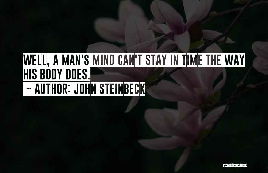 Stay Well Quotes By John Steinbeck