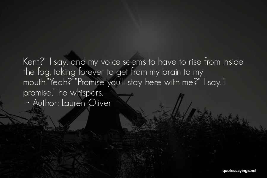 Stay With Me Forever Quotes By Lauren Oliver