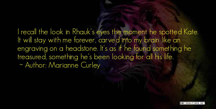 Stay With Me Forever Quotes By Marianne Curley