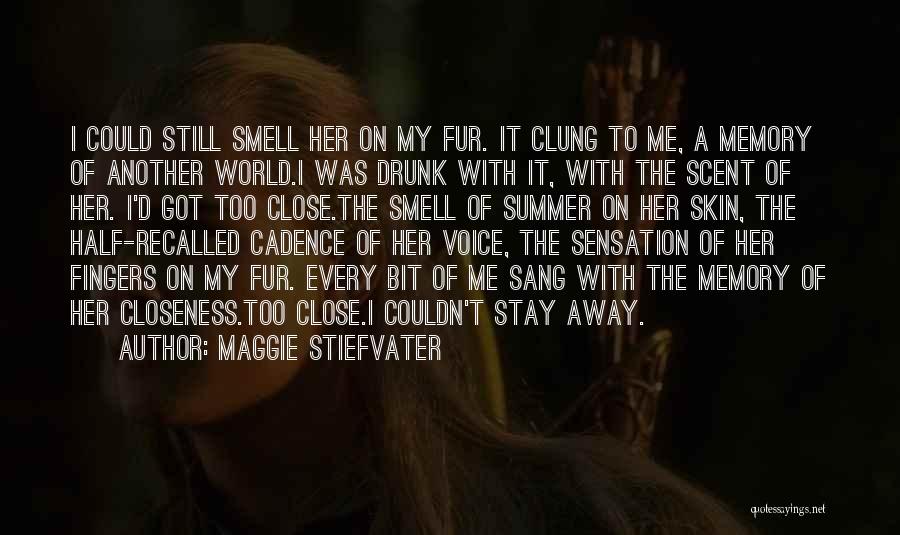 Stay With Me Love Quotes By Maggie Stiefvater