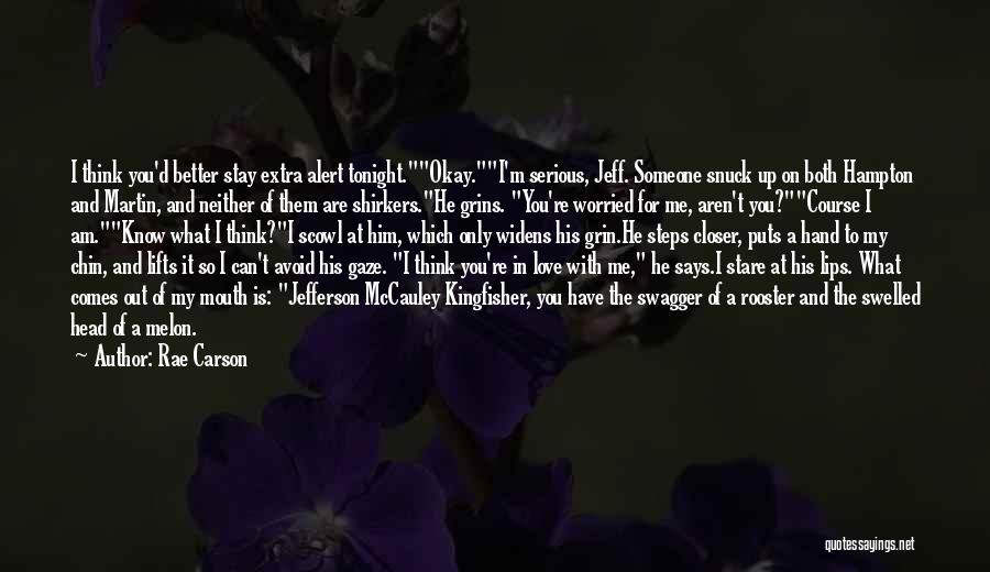 Stay With Me Love Quotes By Rae Carson